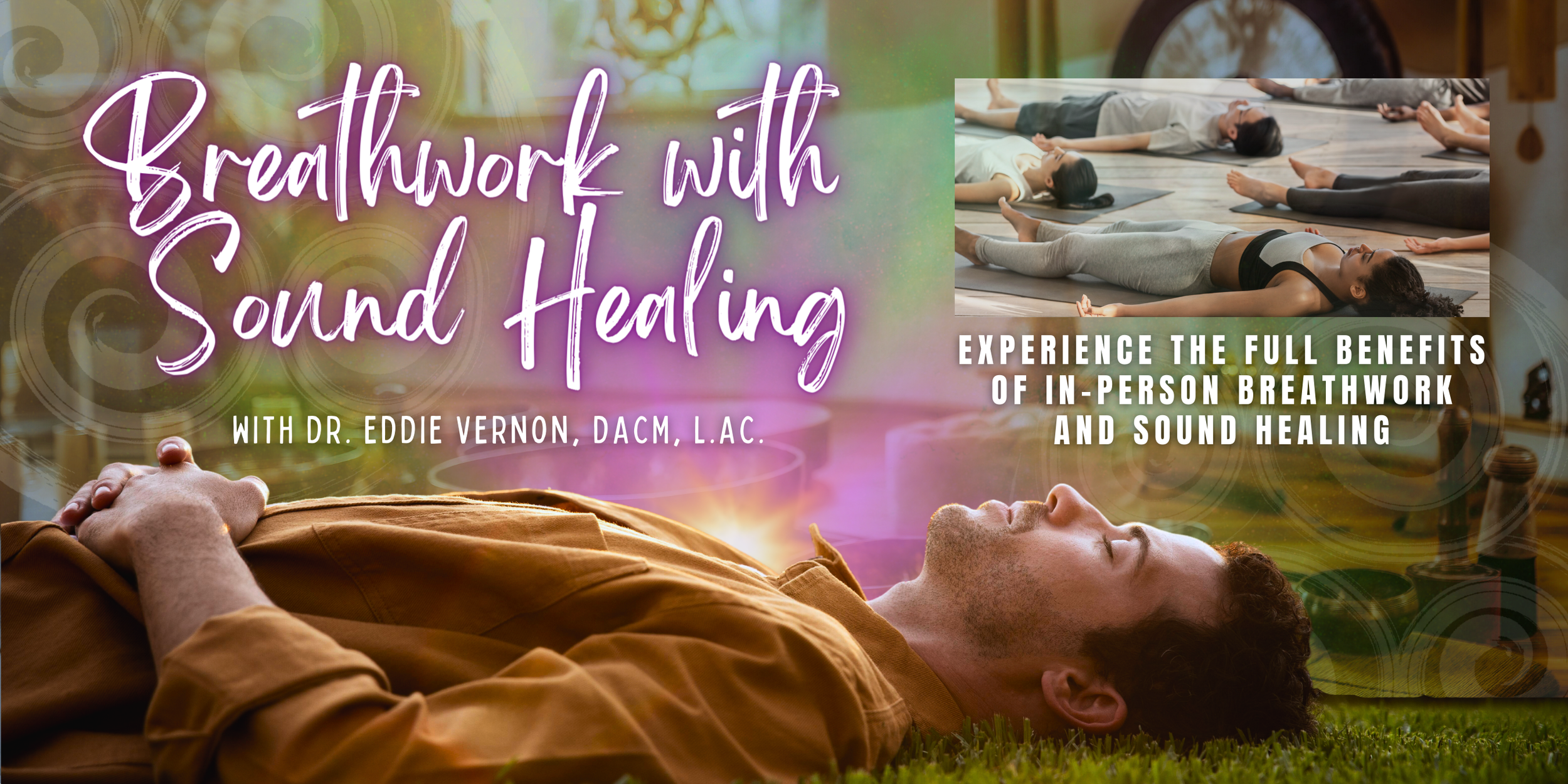 Still the Mind, Heal the Body: Breathwork & Sound Bath