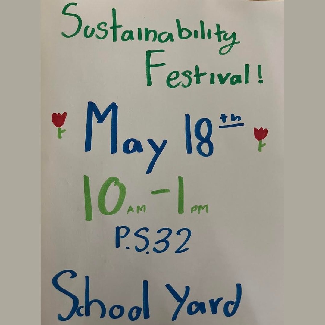 Join us for the PS 32 Sustainability Festival on Saturday, May 18! @gowanuscanalconservancy @materialsforthearts @precyclenyc @localrootsnyc @douglaselliman @voiceofgowanus @nycschoolsustainability 🌱♻️ Poster by M. M., 5th Grade 💙💛 #ps32brooklyn #