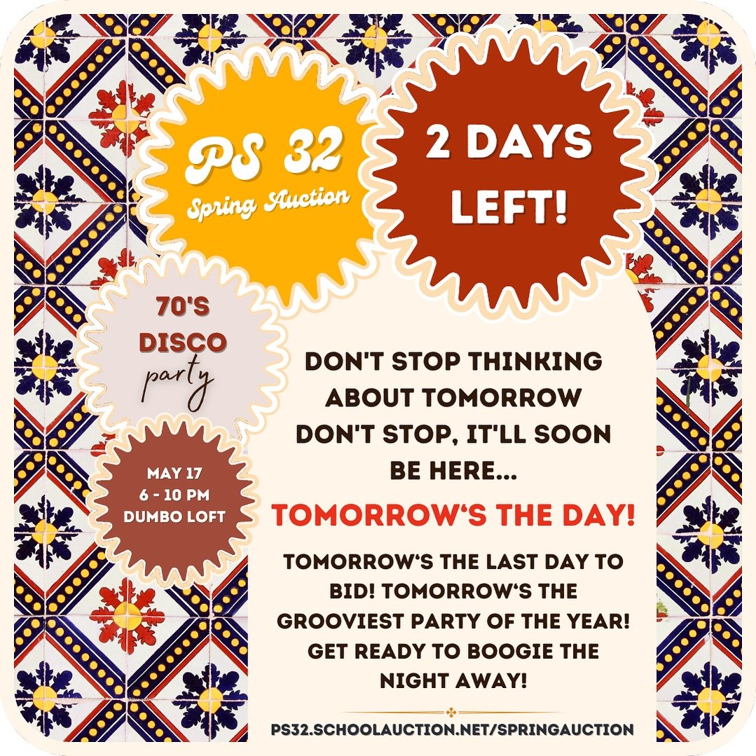 🕺🪩 Don&rsquo;t stop thinking about tomorrow! 🪩🕺&hellip;TOMORROW&rsquo;S THE LAST DAY TO BID on all the amazing auction items! TOMORROW&rsquo;S the grooviest party of the year! Get your bids in and let&rsquo;s make this PS32&rsquo;s largest fundra