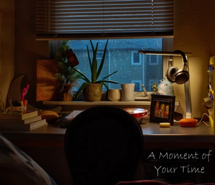 A Moment of Your Time