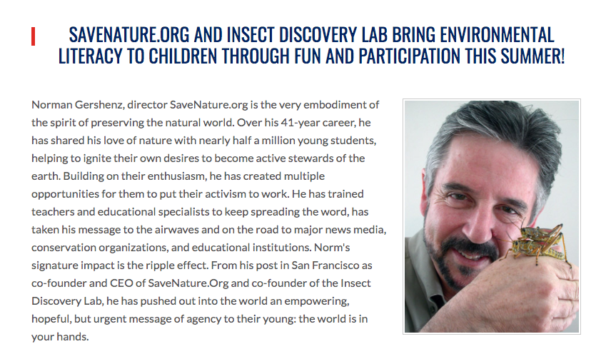 SAVENATURE.ORG AND INSECT DISCOVERY LAB BRING ENVIRONMENTAL LITERACY TO CHILDREN THROUGH FUN AND PARTICIPATION THIS SUMMER!