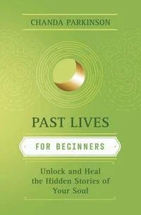 Past Lives for Beginners