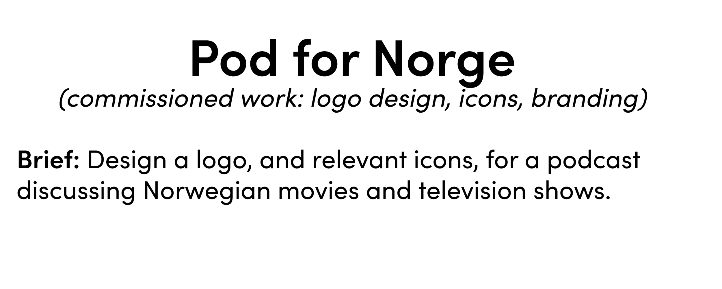 Pod for Norge_project brief_v1.png
