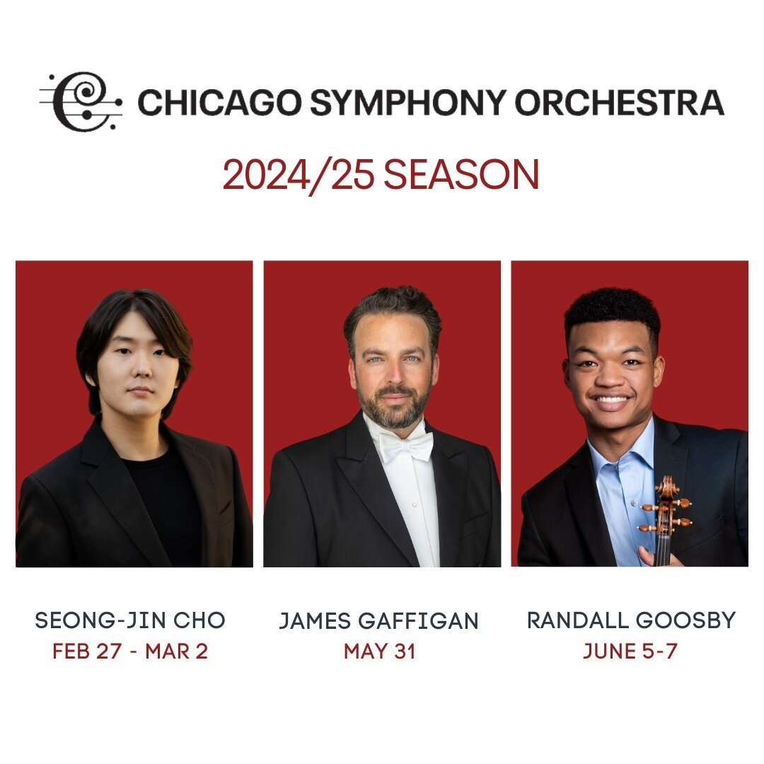 @ChicagoSymphony has announced their 2024/25 season, and it features 3 Primo artists! @James.Gaffigan returns for a third season in a row to lead the orchestra on a program of Dvoř&aacute;k, Bernstein and Gershwin, @SeongJinChoOfficial returns for a 
