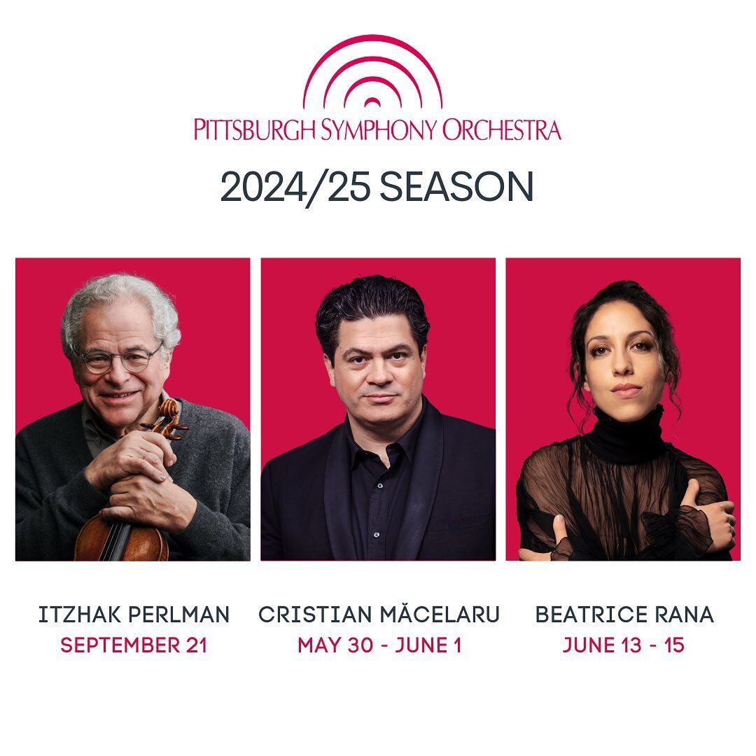 Pittsburgh Symphony @PGHSymphony has announced their 2024/25 season and it features 3 Primo artists! @ItzhakPerlmanOfficial performs film favorites in the season-opening gala, @Cristian.Macelaru leads the orchestra in @SeanShepherdComposer&rsquo;s &l