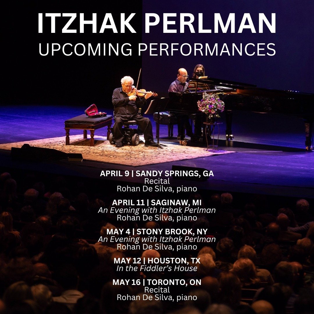 @ItzhakPerlmanOfficial has an exciting spring ahead! He plays recitals with @RohanDeSilva6 in Georgia and Toronto, brings &ldquo;An Evening with Itzhak Perlman&rdquo; to Michigan and New York, and performs his klezmer show at Jones Hall in his final 