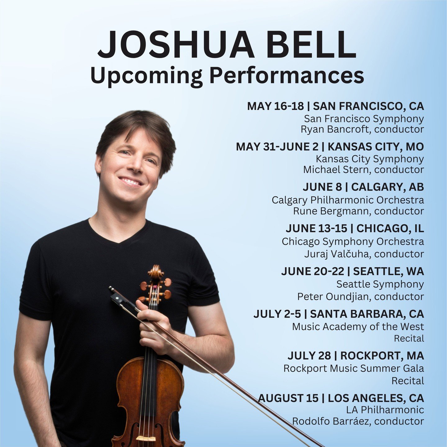 @JoshuaBellMusic performs from coast to coast this summer! He joins 6 orchestras as soloist and plays recitals in California and Massachusetts.

May 16-18 : San Francisco | @SFSymphony
May 31- June 2: Kansas City | @KCSymphony
June 8: Calgary | @Calg