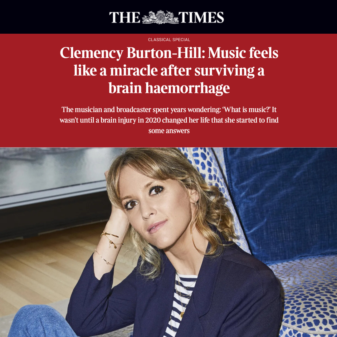 “Clemency Burton-Hill: Music feels like a miracle after surviving a brain haemorrhage” – The Times
