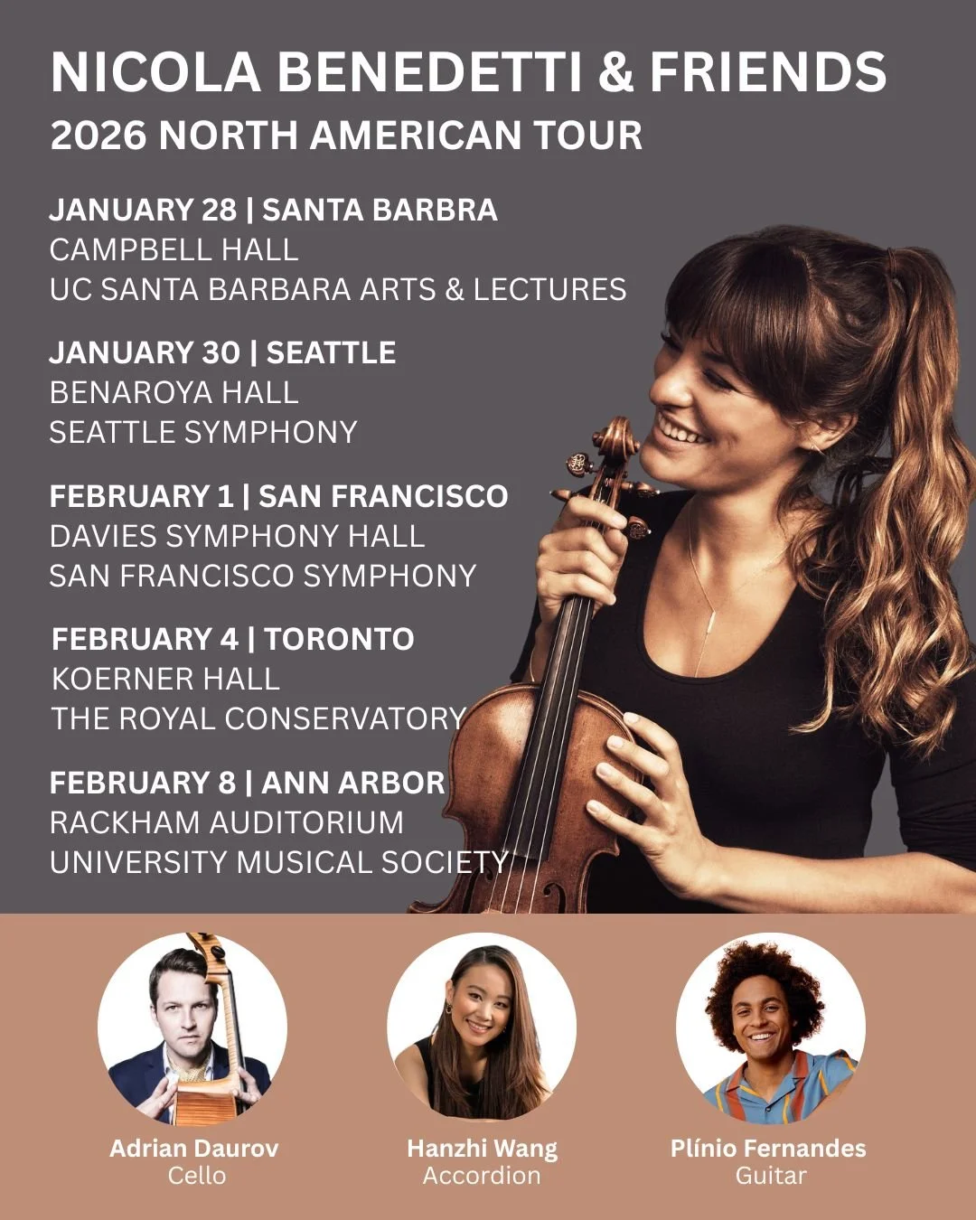 @NickyBenedettiOfficial embarks on her &ldquo;Nicola Benedetti &amp; Friends&rdquo; tour today alongside guitarist Pl&iacute;nio Fernandes @PlinioNandes, cellist @AdrianDaurov, and accordionist @HanzhiWang. Follow the tour! ✈️
 
January 28 | Santa Ba