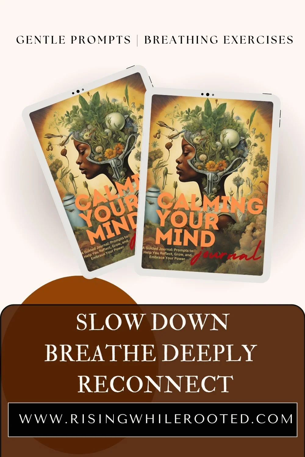 Calm Your Mind, Nourish Your Spirit: A Journey with the Calming Your Mind Journal