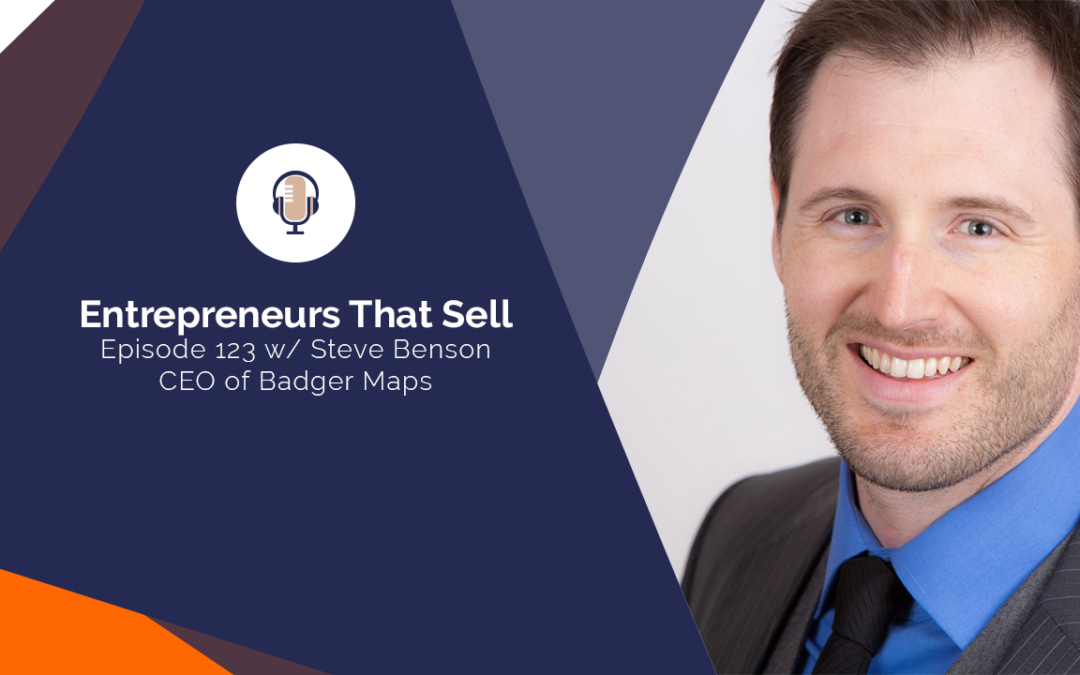 123 Badger Maps for Field Sales Reps with Steve Benson