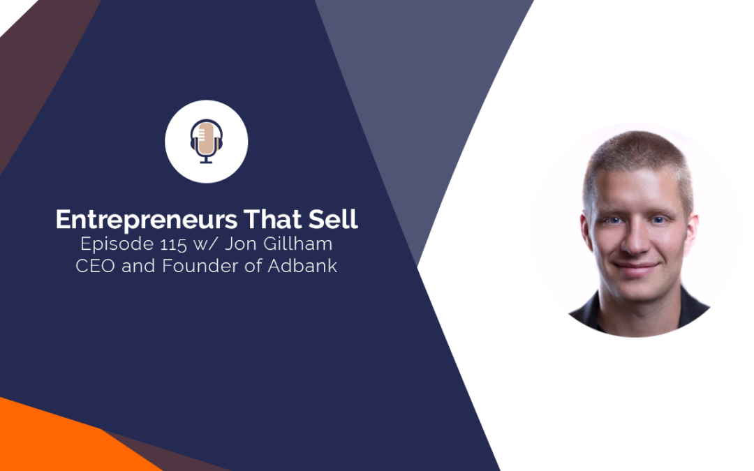 115 Blockchain Technology, Adbank and Sales Strategies – with Jon Gillham