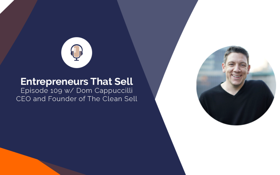 109 Are You Telling the Right Story – with Dom Cappuccilli