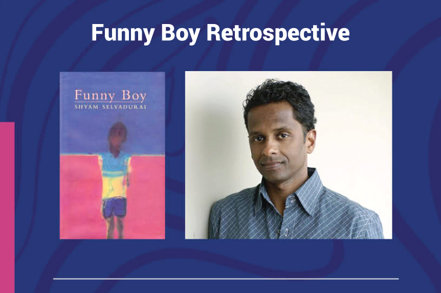 Funny Boy Retrospective