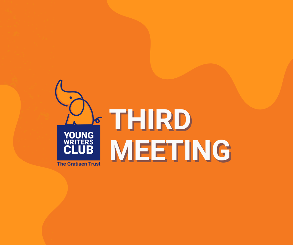Gratiaen Young Writers Club: 3rd Meeting