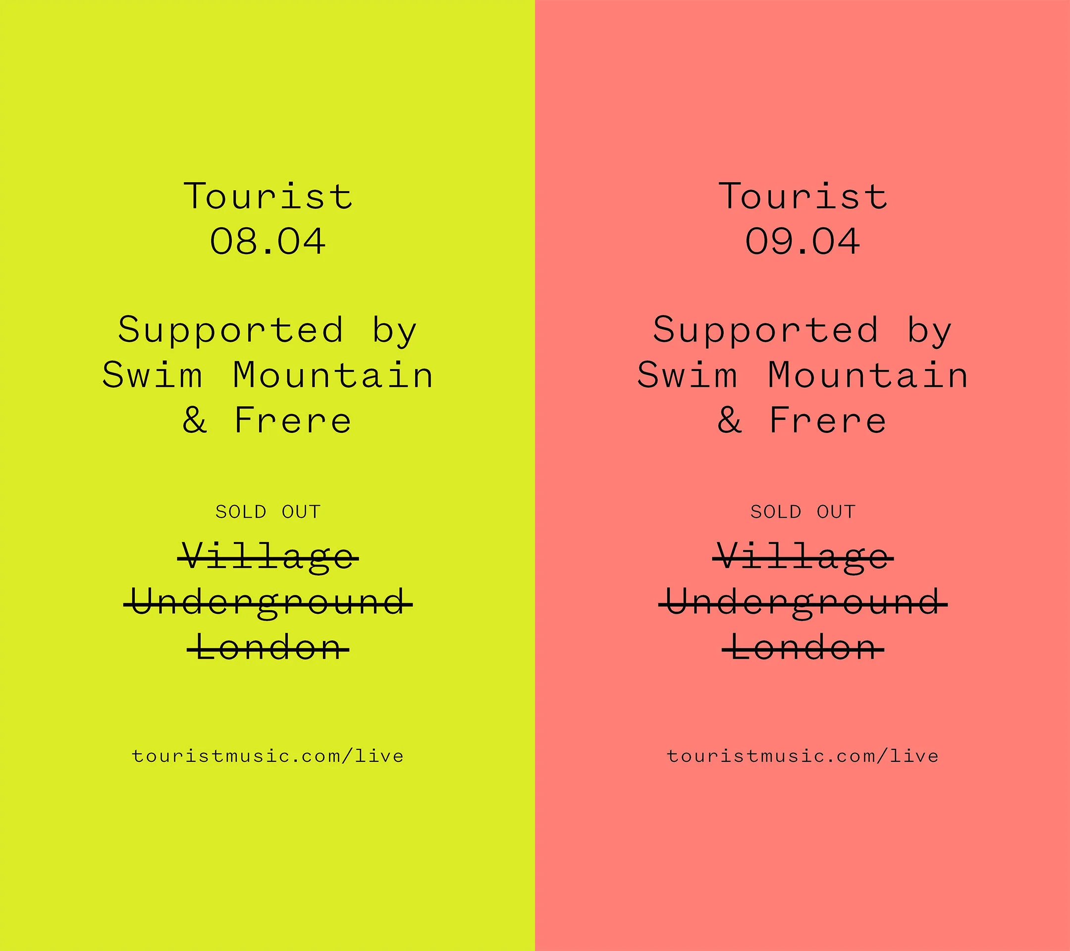 Supporting Tourist for 2 dates in London!