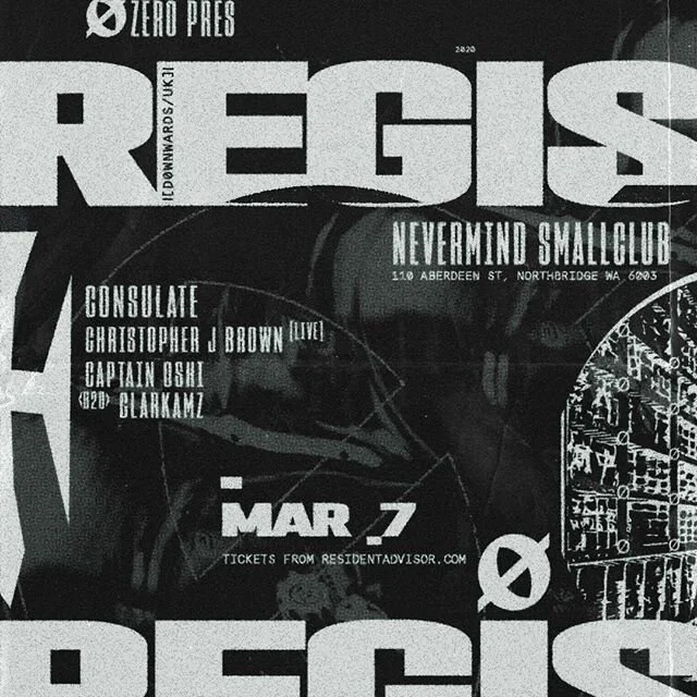 ZER&Oslash; XI : 𝖊𝖑𝖊𝖈𝖙𝖗𝖔𝖓𝖎𝖈 𝖒𝖚𝖘𝖎𝖈 𝖋𝖔𝖗 𝖙𝖍𝖊 𝖊𝖓𝖉𝖙𝖎𝖒𝖊𝖘
Saturday March 7 @nevermindsmallclub

A lineup that speaks for itself:

REGIS [UK / Downward Records]
@consulate_ [Plaza / Senate]
CHRISTOPHER J BROWN (live) [ZER&Oslash;