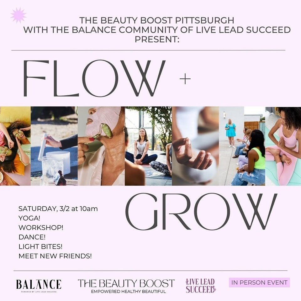 Flow &amp; Grow 🌱

Join Live Lead Succeed &amp; @thebeautyboost_pgh on March 2 for a morning of Yoga, Dance, Workshops, Healing, and Connection!

There will also be a light brunch with snacks and non-alcoholic beverages from Real Food From the Groun