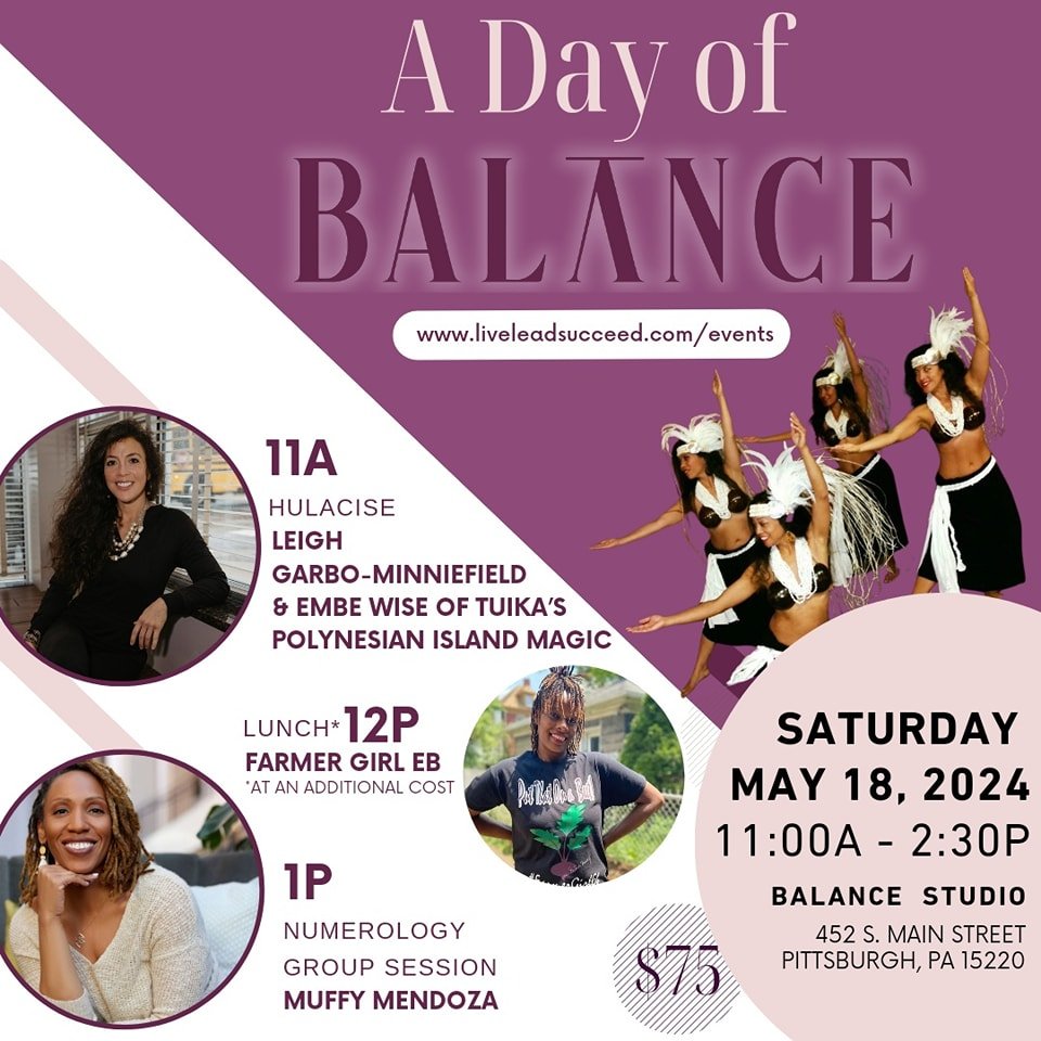 Come and experience a Day of BALANCE as we venture into a fun, spirit filled day balancing the mind, body, and soul.

Join us b from 11:00am-12:00pm for a Hulacise Class taught by Leigh Garbo-Minniefield &amp; Embe Wise of Tuika&rsquo;s Polynesian Is