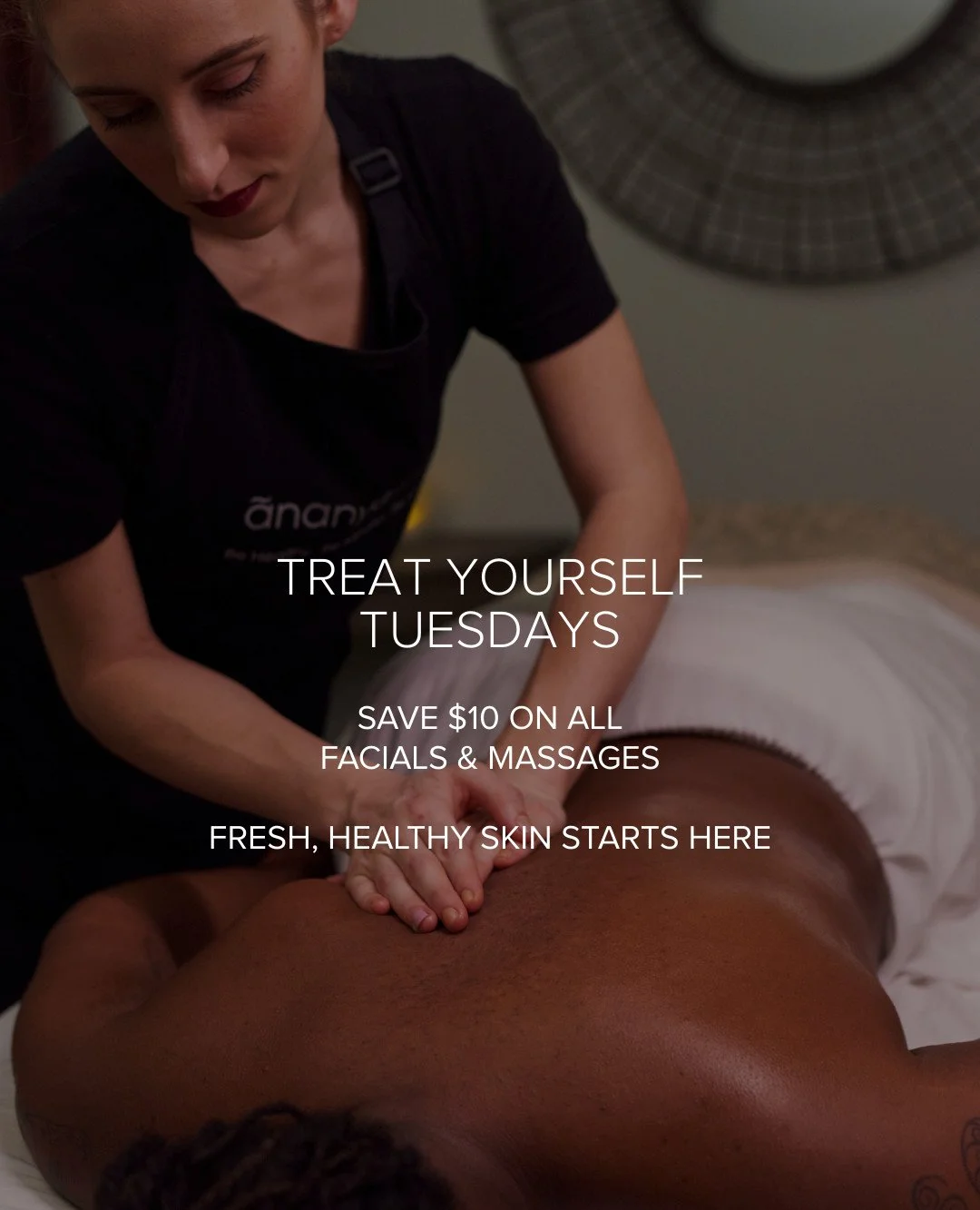 If your week needs a little bright spot, this is your sign. Tuesdays at Ananya are for soft robes, warm smiles, and letting someone else take care of you for a change. 

Melt into a massage or glow-up with a facial, either way, you get a gentle littl