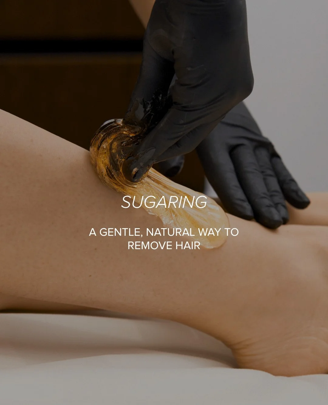 Ever wondered if hair removal could feel a little softer and still leave your skin happy? 

Our new sugaring treatments use just sugar, lemon, and water to whisk away hair, leaving skin feeling smooth and oh-so-cared-for. 

Especially lovely for anyo