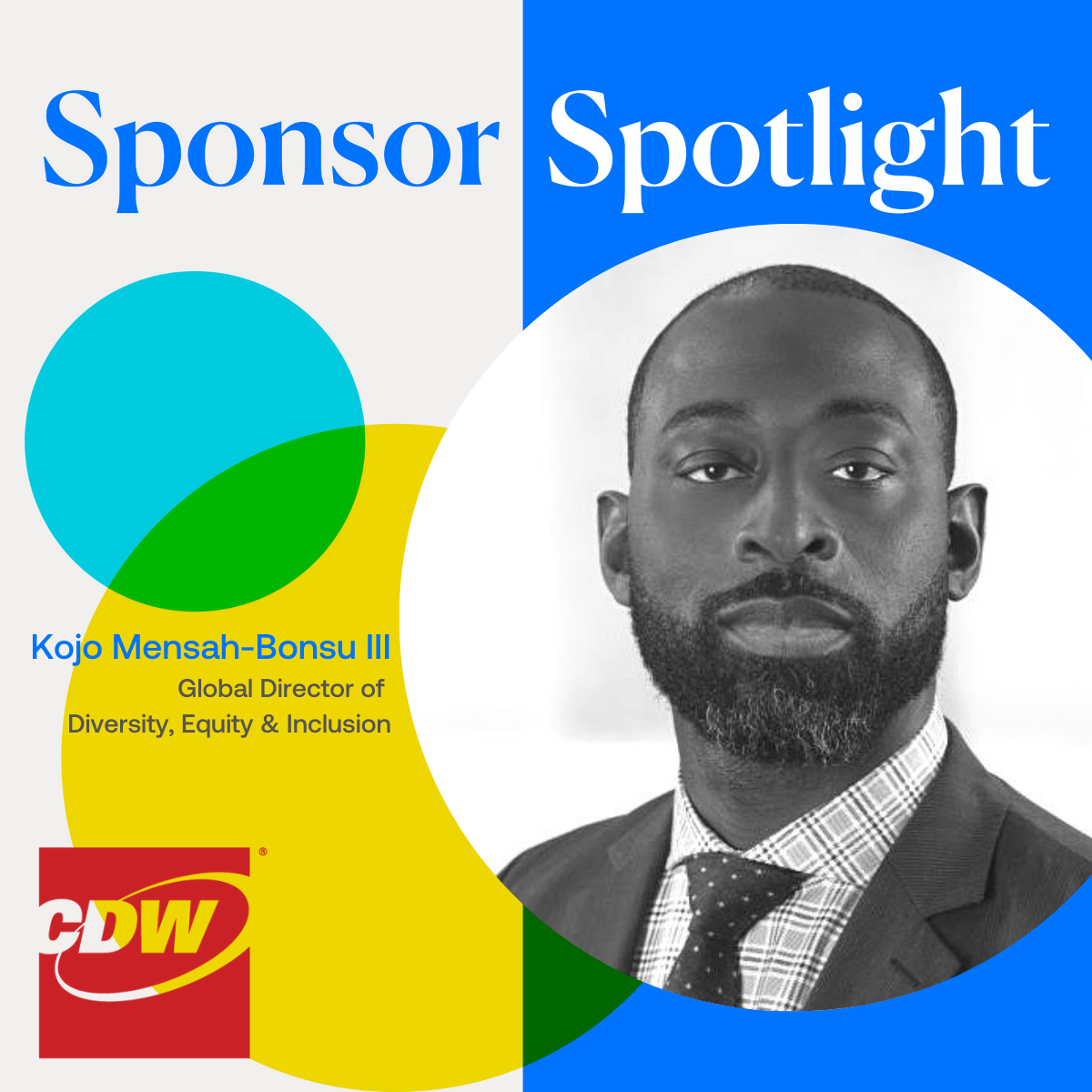 Spotlight: Q&amp;A with CDW's Kojo Mensah-Bonsu III