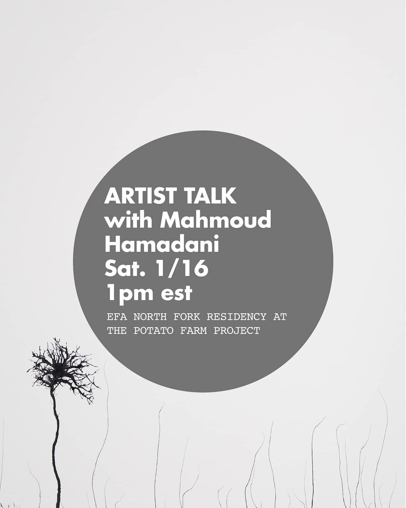 So excited about this! Mahmoud Hamadani will be giving a talk about his practice and residency progress this Saturday. January 16th at 1 pm EST via ZOOM from the @thepotatofarmproject. Zoom link in bio 
@mahmoudhamadani @williamrisgallery @efastudios