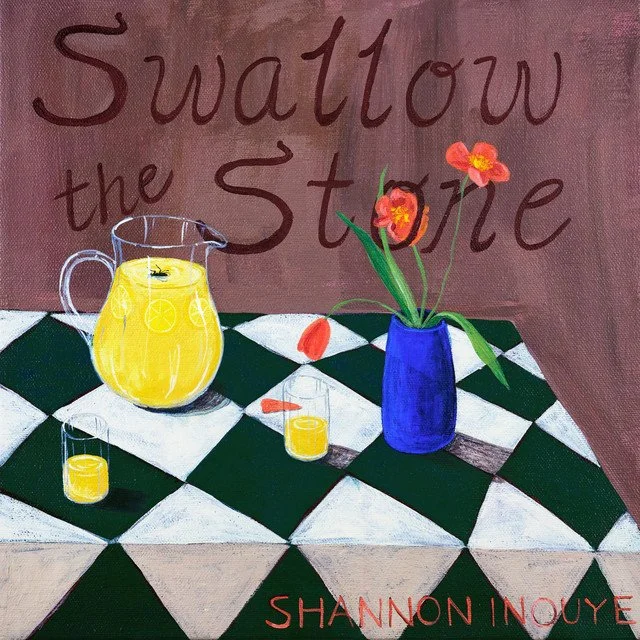 Shannon Inouye - Swallow The Stone