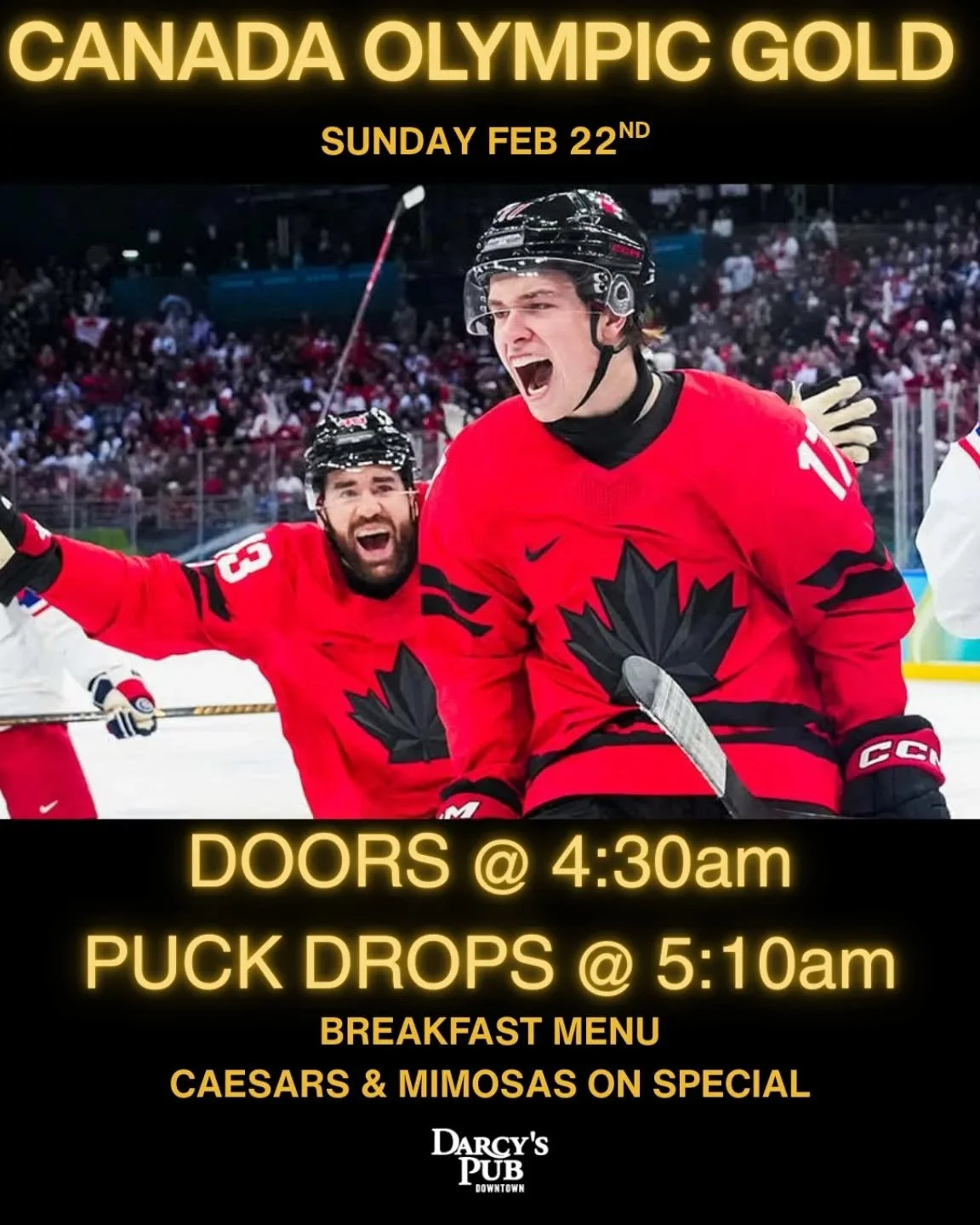 We will be open, tomorrow Feb 22nd at 430am for the Canada Olympic gold game!