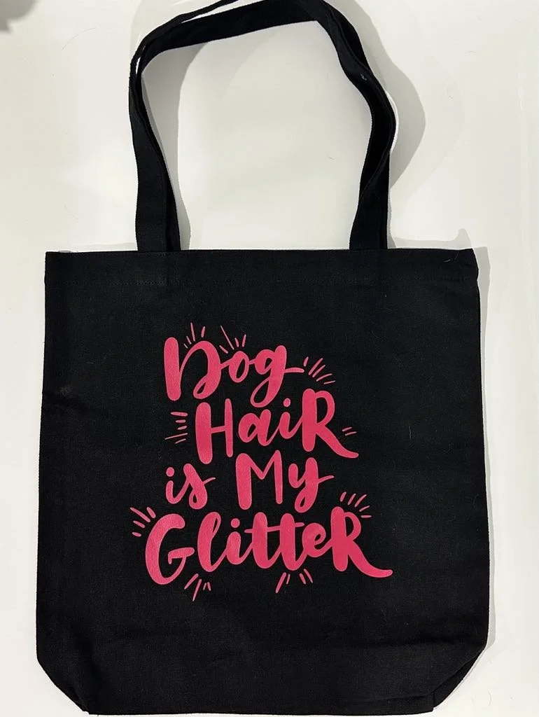 Tote - Black dog hair is my glitter.jfif