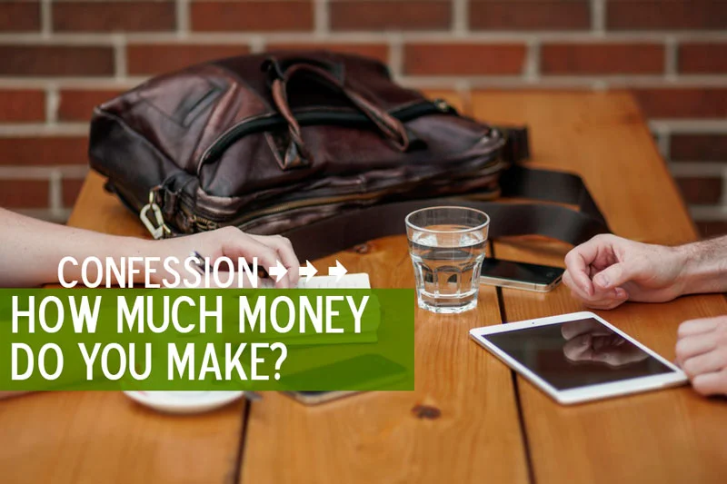 How Much Money Do You Make?