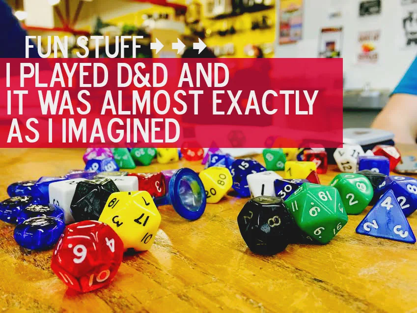 I Played D&D and It Was Almost Exactly as I Imagined