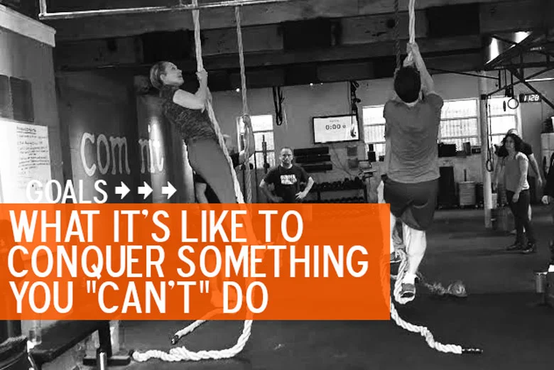What It's Like to Conquer Something You "Can't" Do