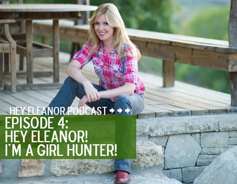 Podcast: Hey Eleanor! I'm a Girl Hunter!