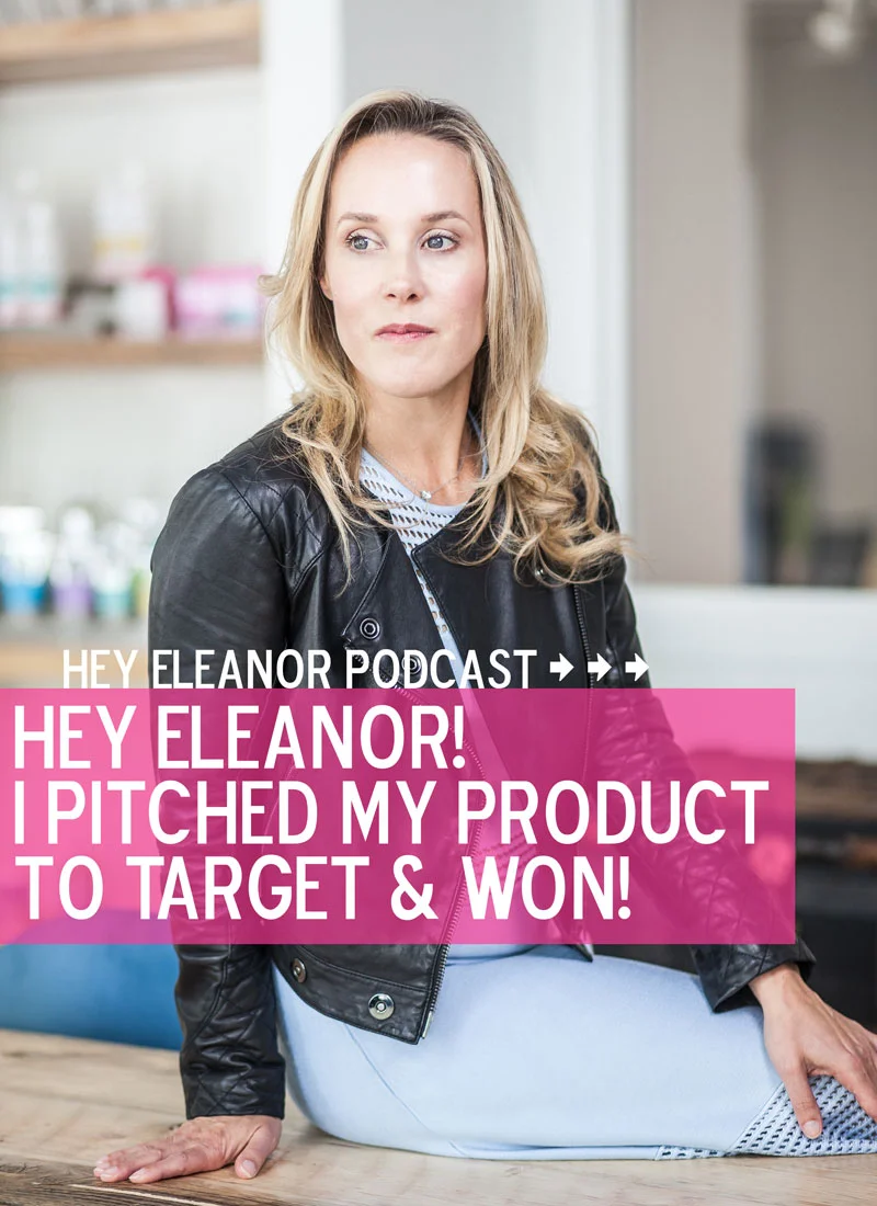 Hey Eleanor! I Pitched My Product to Target & Won! Amy Regan of Skinfix Talks Entrepreneurship