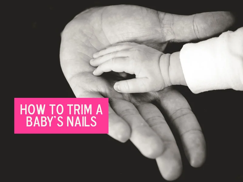 How to Trim a Baby's Nails