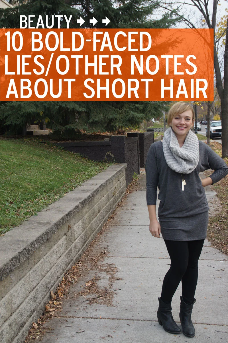 10 Bold-Faced Lies/Other Notes About Short Hair