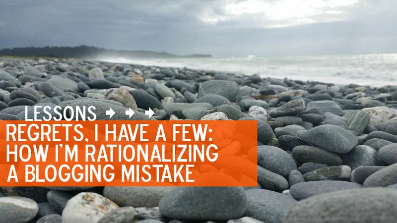 Regrets, I've Had a Few: Rationalizing a Blogging Mistake