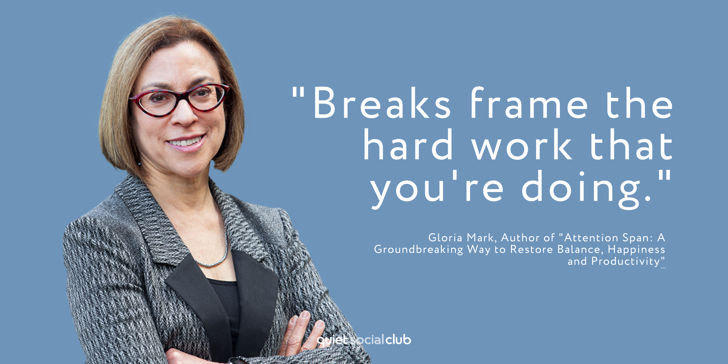 Speaking to Gloria Mark about attention, distraction and balance in a