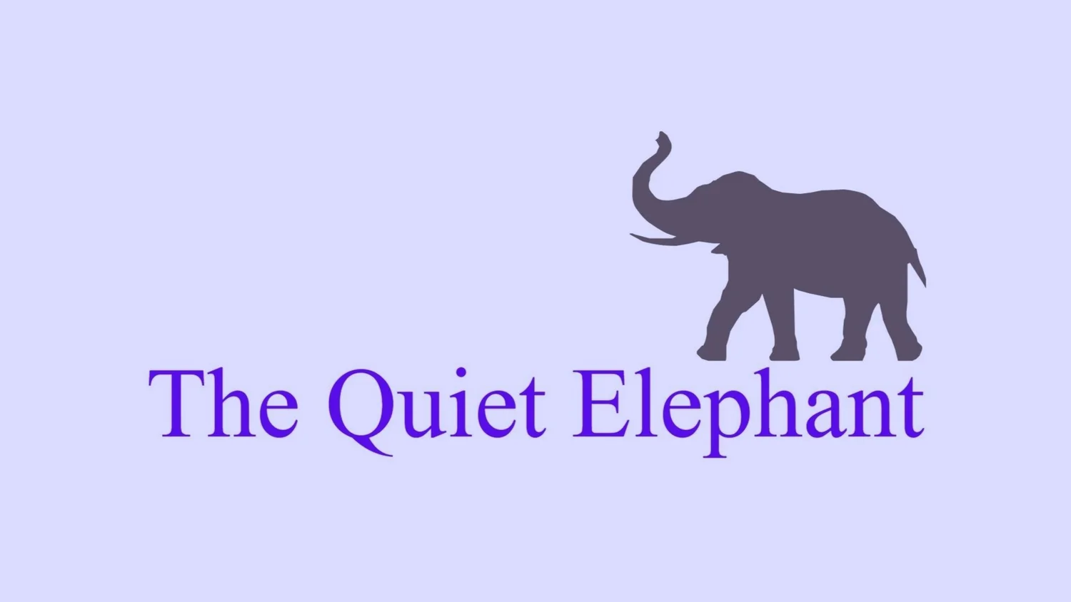 The Quiet Elephant 