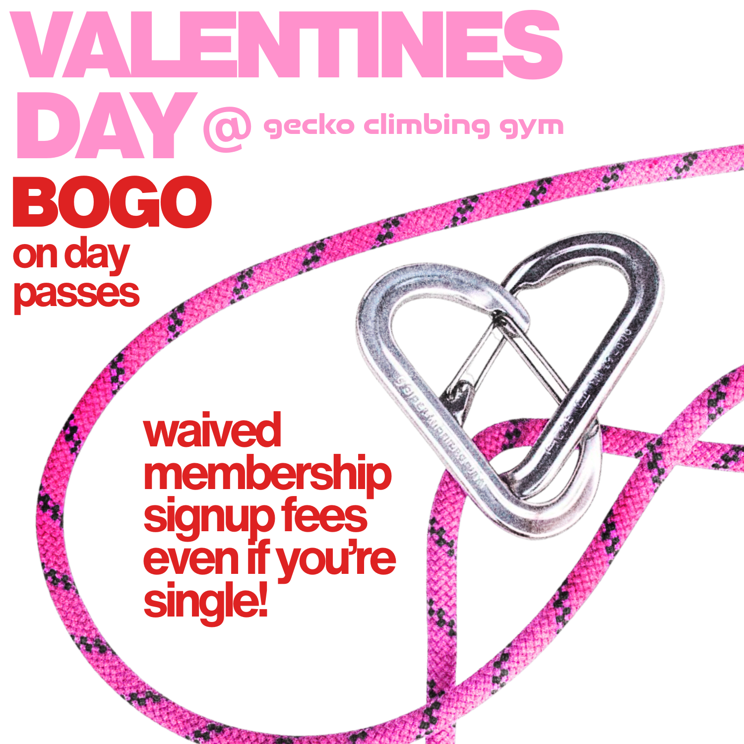 This Saturday, Feb 14, from 9am-7pm, you can climb BOGO with a date or a friend! Also take advantage of a waived signup fee (even if you're single)!