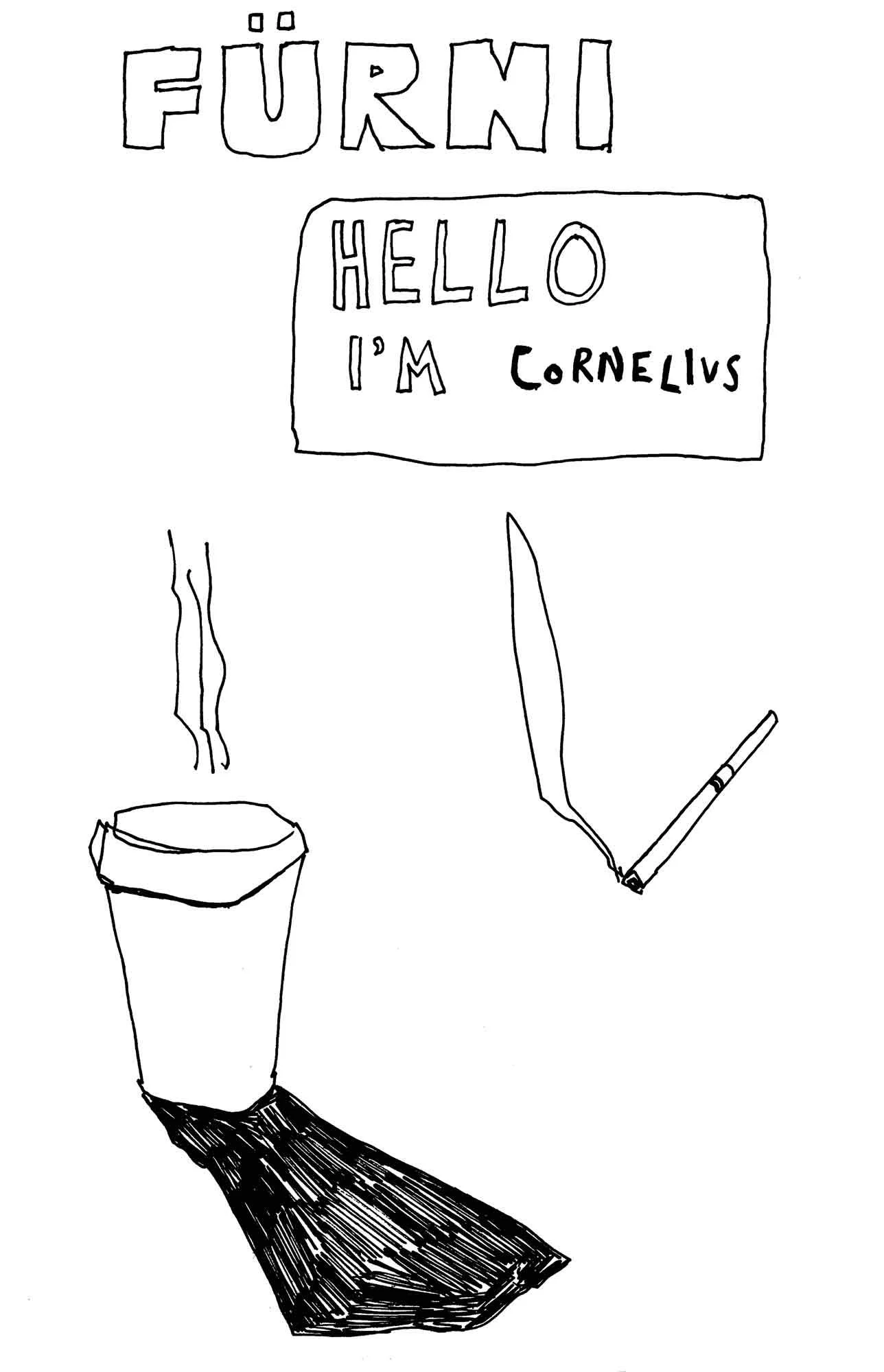 Line drawing by Isobel Hill for SCRT Fight Club AW19 collection of coffee cup, cigarette and text which reads ‘Hello I’m Cornelius’