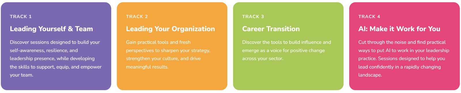 Colorful infographic with four tracks of leadership and organizational development sessions. Track 1 in purple: "Leading Yourself & Team"; Track 2 in orange: "Leading Your Organization"; Track 3 in green: "Career Transition"; Track 4 in pink: "AI: Make it Work for You." Each track includes descriptive text about the sessions offered.