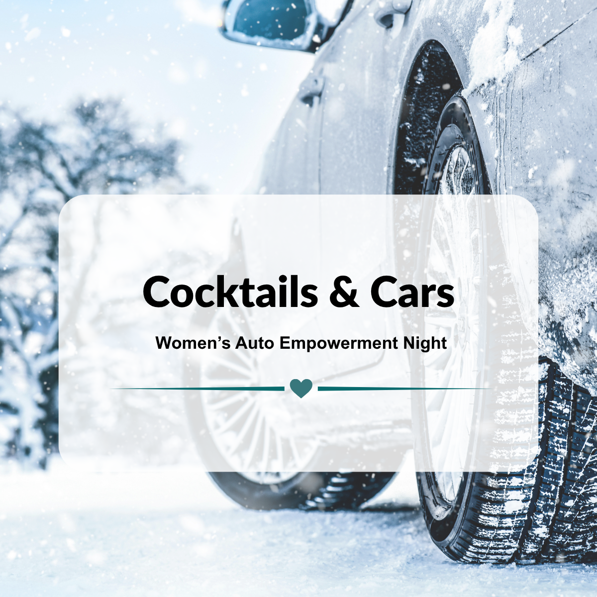 Cocktails &amp; Cars: Women’s Auto Empowerment Night