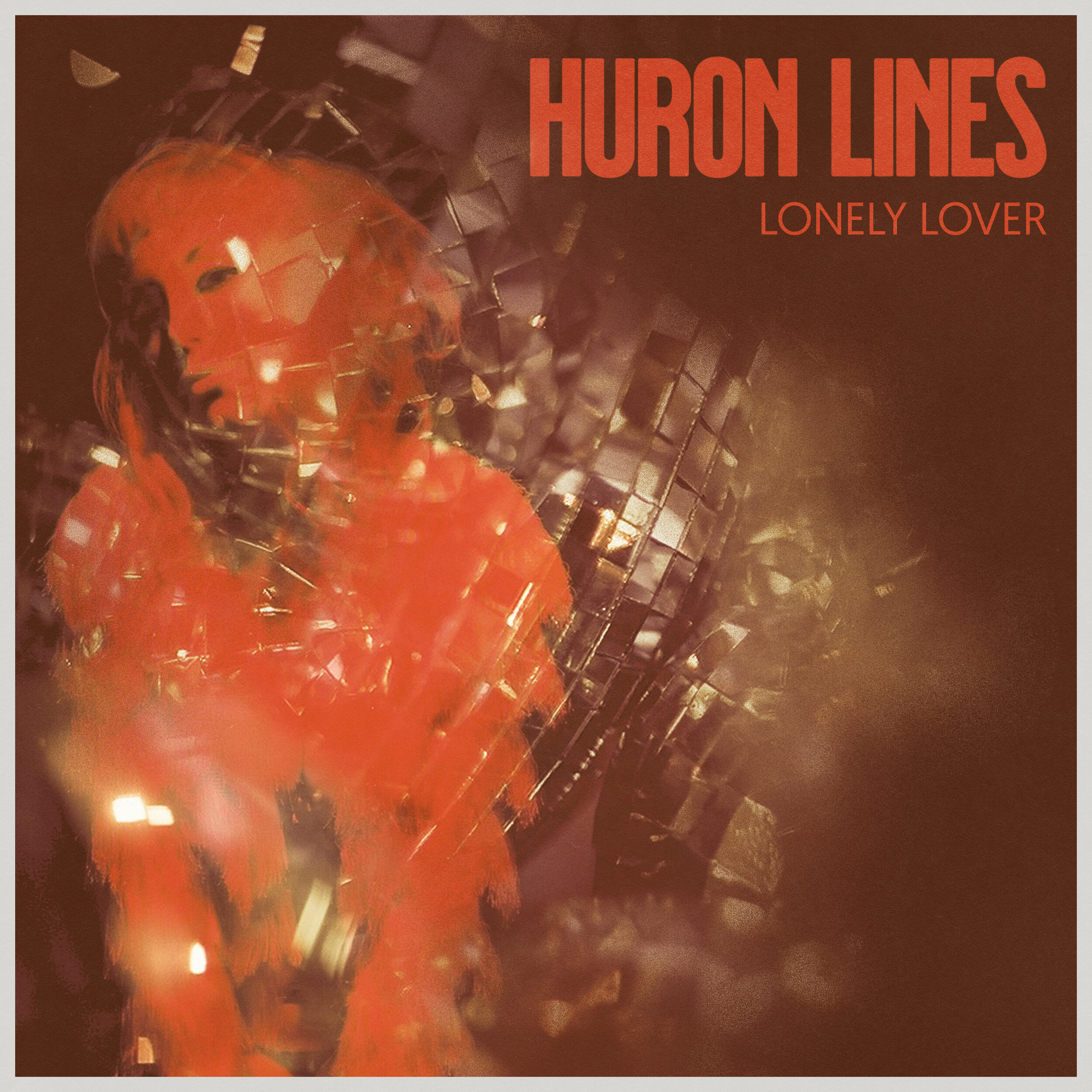 Huron Lines - Lonely Lover Cover