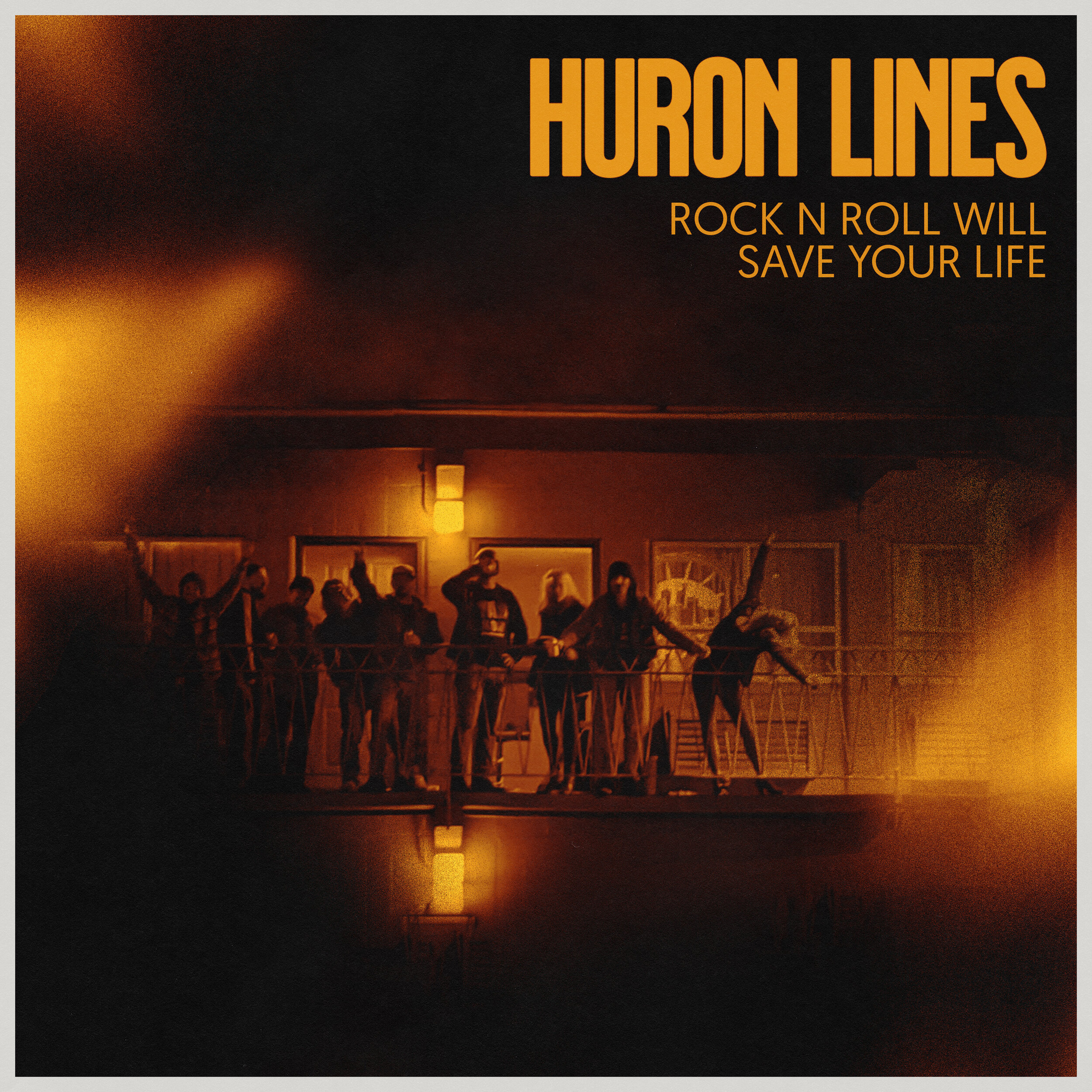 Huron Lines - Rock n Roll Will Save Your Life Cover
