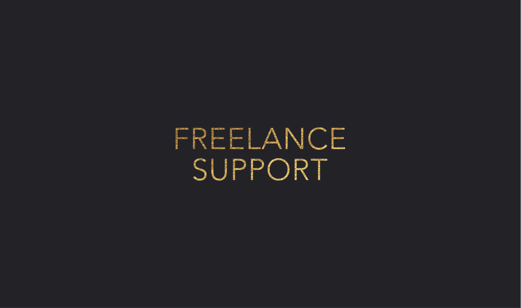 On-site or remote creative support