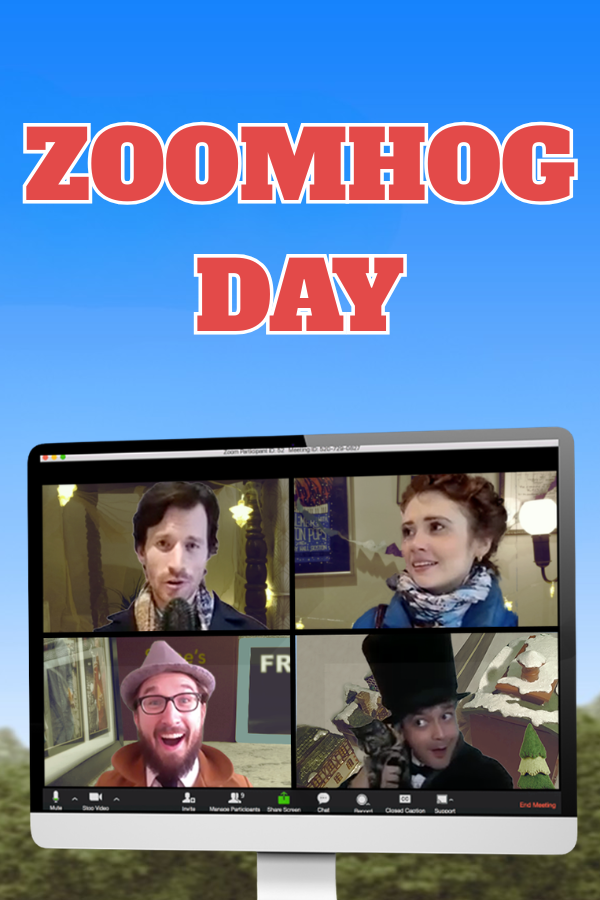 Zoomhog Day key art, Recent Cutbacks' Groundhog Day parody shot on Zoom