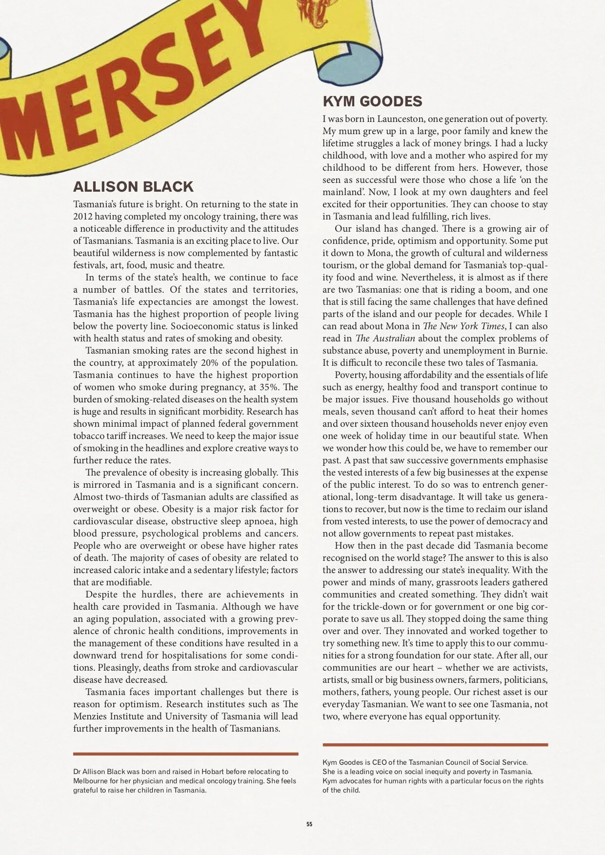 Island Magazine, Issue 151. Ghost written on behalf of Kym Goodes, CEO TasCOSS.