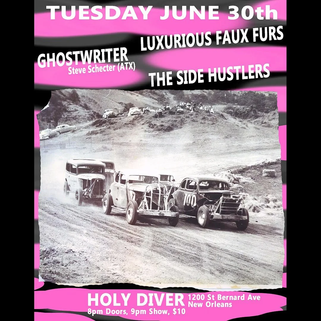 GHOSTWRITER / THE LUXURIOUS FAUX FURS / THE SIDE HUSTLERS